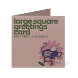 140x140mm Square Printed Greetings Card - Recycled